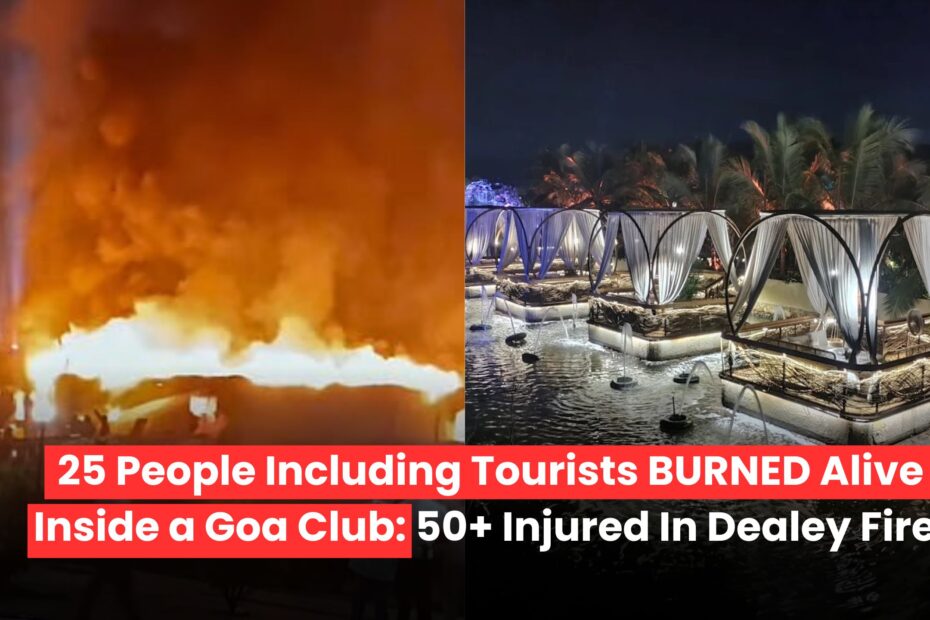 Goa Nightclub Fire: 25 Dead, Over 50 Injured After Massive Blaze at Arpora’s Birch by Romeo Lane