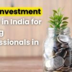 Best Investment Plans in India for Young Professionals in 2026
